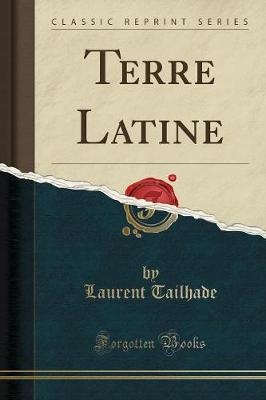 Book cover for Terre Latine (Classic Reprint)