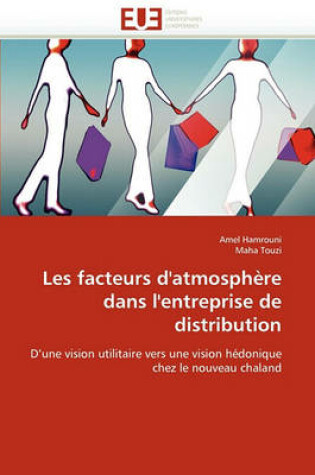 Cover of Les Facteurs d''atmosph re Dans l''entreprise de Distribution