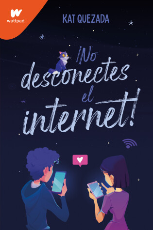 Cover of No desconectes el internet / Dont Turn Off the WiFi