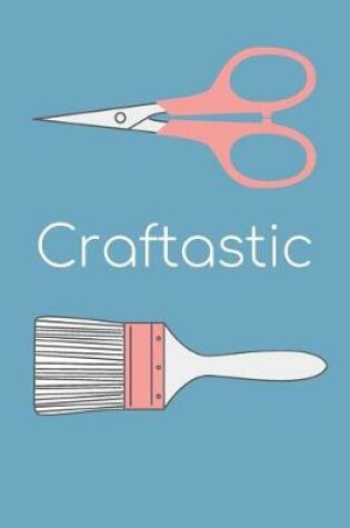 Cover of Craftastic Journal