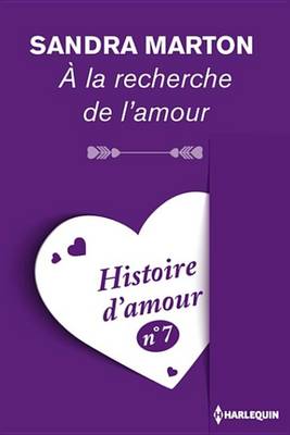 Book cover for a la Recherche de L'Amour - Histoire D'Amour N 7
