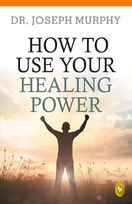 Book cover for How to Use Your Healing Power