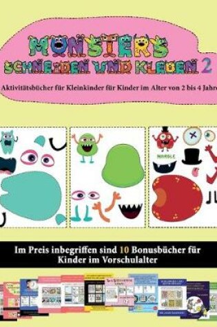 Cover of Aktivitätsbücher für Kleinkinder für Kinder im Alter von 2 bis 4 Jahren