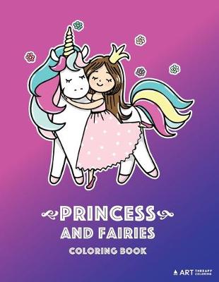 Book cover for Princess and Fairies Coloring Book