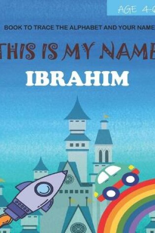 Cover of This is my name Ibrahim