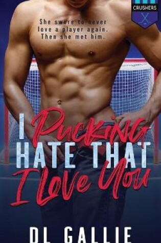 Cover of I Pucking Hate That I Love You