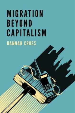 Cover of Migration Beyond Capitalism