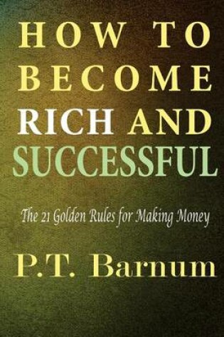 Cover of How to Become Rich and Successful