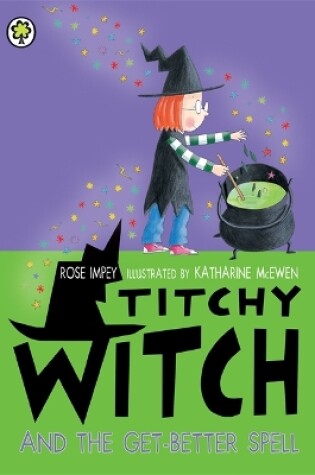 Cover of Titchy Witch And The Get-Better Spell