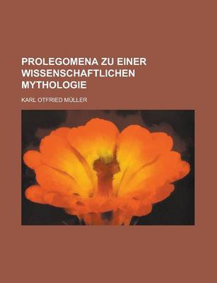 Book cover for Prolegomena Zu Einer Wissenschaftlichen Mythologie