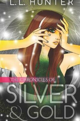 Cover of The Chronicles of Silver and Gold