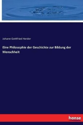 Cover of Eine Philosophie der Geschichte zur Bildung der Menschheit