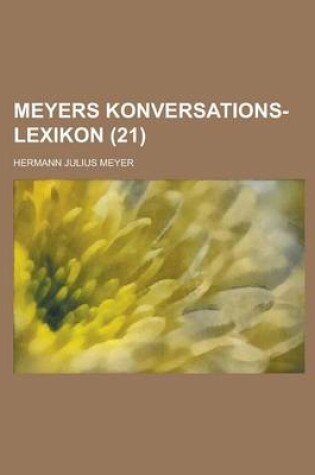Cover of Meyers Konversations-Lexikon (21 )