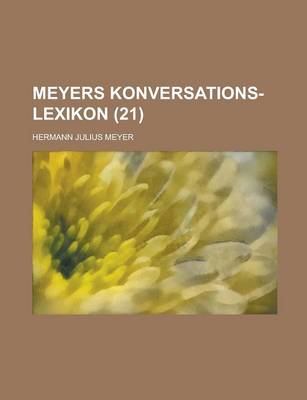 Book cover for Meyers Konversations-Lexikon (21 )