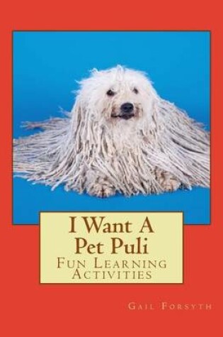 Cover of I Want A Pet Puli