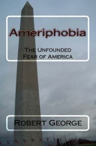 Cover of Ameriphobia