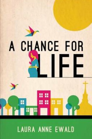 Cover of A Chance for Life