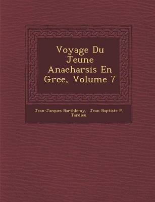 Book cover for Voyage Du Jeune Anacharsis En Gr Ce, Volume 7