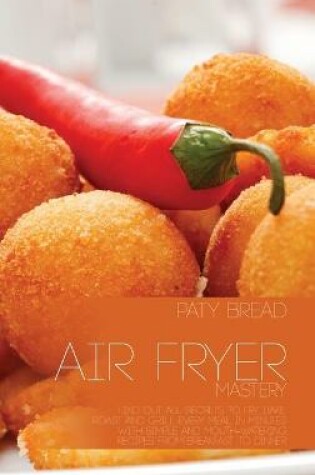 Cover of Air Fryer Mastery