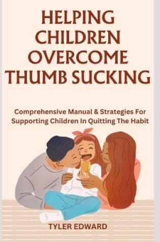 Cover of Helping Children Overcome Thumb Sucking