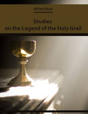 Book cover for Studies on the Legend of the Holy Grail (Illustrated)