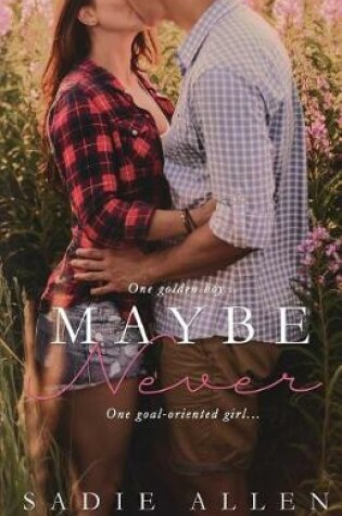 Cover of Maybe Never