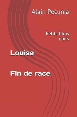 Book cover for Louise Suivi de Fin de Race