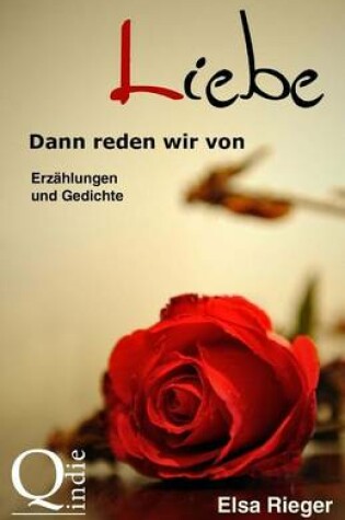 Cover of Dann Reden Wir Von Liebe