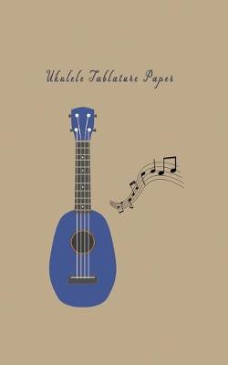 Book cover for Ukulele Tablature Paper