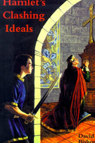 Cover of Hamlet's Clashing Ideals