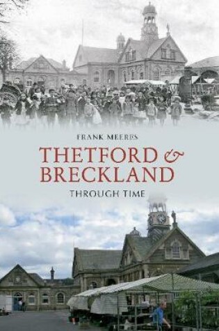 Cover of Thetford & Breckland Through Time