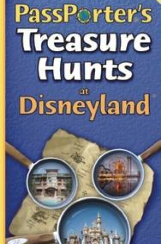 Cover of PassPorter's Treasure Hunts at Disneyland