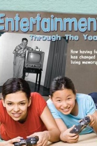 Cover of Entertainment Through the Years