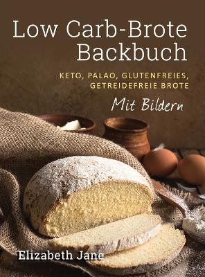 Book cover for Low Carb-Brote Backbuch