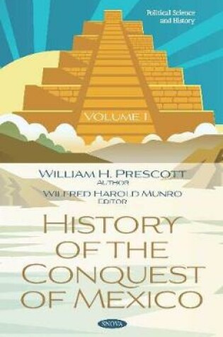 Cover of History of the Conquest of Mexico. Volume 1