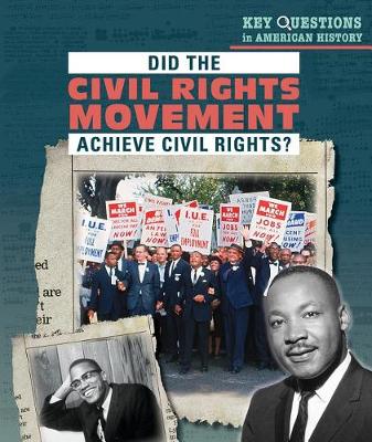 Book cover for Did the Civil Rights Movement Achieve Civil Rights?