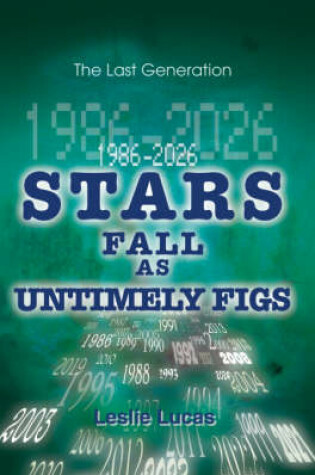 Cover of 1986-2026 Stars Fall as Untimely Figs