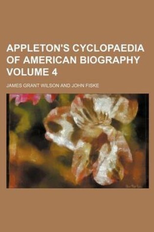 Cover of Appleton's Cyclopaedia of American Biography Volume 4