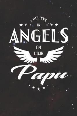 Book cover for I Believe In Angels I'm Their Papu