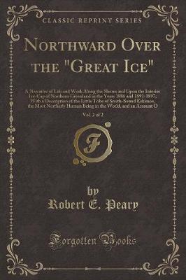 Book cover for Northward Over the "great Ice," Vol. 2 of 2