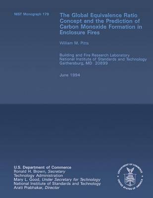 Book cover for The Global Equivalence Ratio Concept and the Prediction of Carbon Monoxide Formation in Enclosure Fires