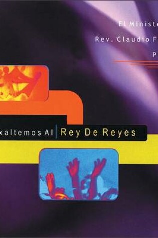 Cover of Exaltemos Al Rey de Reyes