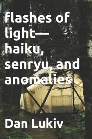 Cover of flashes of light-haiku, senryu, and anomalies