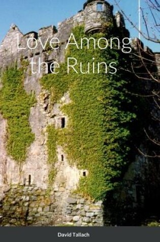 Cover of Love Among the Ruins