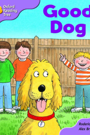Cover of Oxford Reading Tree: Stage 1+: First Phonics: Good Dog