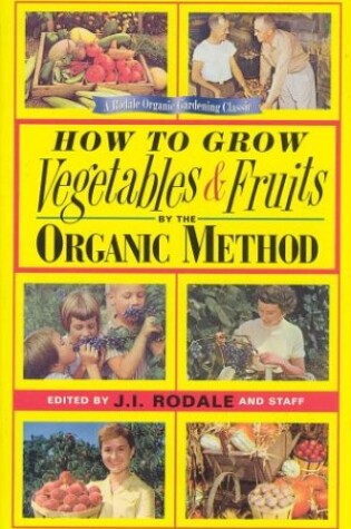 Cover of How to Grow Vegetables and Fruits by the Organic Method