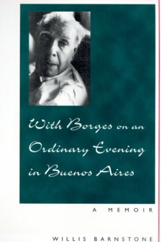 Cover of With Borges on an Ordinary Evening in Buenos Aires