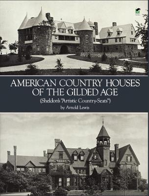 Book cover for American Country Houses of the Gilded Age (Sheldon's "Artistic Country-Seats")