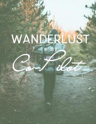 Book cover for Wanderlust is my Co-Pilot