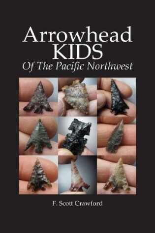 Cover of Arrowhead KIDS Of The Pacific Northwest